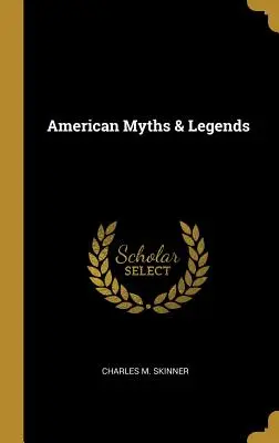 Miti e leggende americane - American Myths & Legends