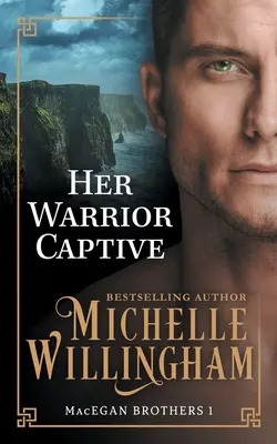 Il suo guerriero prigioniero - Her Warrior Captive