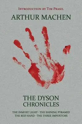 Le cronache di Dyson: La luce interiore / La piramide splendente / La mano rossa / I tre impostori - The Dyson Chronicles: The Inmost Light / The Shining Pyramid / The Red Hand / The Three Impostors