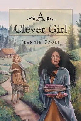 Una ragazza intelligente: Prima parte - A Clever Girl: Part One