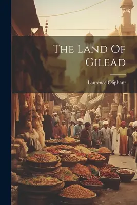 La terra di Gilead - The Land Of Gilead