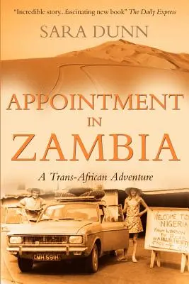 Appuntamento in Zambia: Un'avventura transafricana - Appointment in Zambia: A Trans-African Adventure
