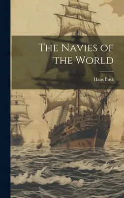 Le marine del mondo - The Navies of the World