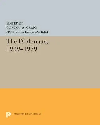 I diplomatici, 1939-1979 - The Diplomats, 1939-1979