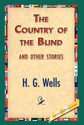 Il paese dei ciechi e altre storie - The Country of the Blind, and Other Stories