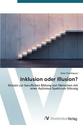 Inklusione o illusione? - Inklusion oder Illusion?
