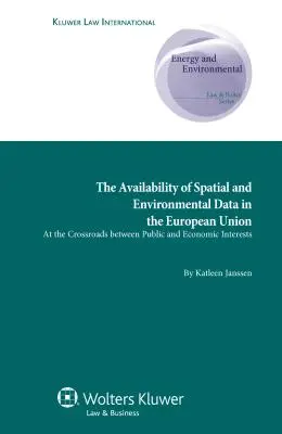 La disponibilità di dati territoriali e ambientali nell'Unione Europea: Al crocevia tra interessi pubblici ed economici - The Availability of Spatial and Environmental Data in the European Union: At the Crossroads between Public and Economic Interests