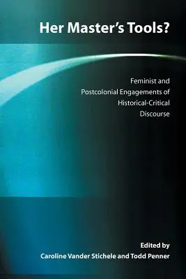 Gli strumenti del suo maestro? Impegni femministi e postcoloniali del discorso storico-critico - Her Master's Tools? Feminist and Postcolonial Engagements of Historical-Critical Discourse