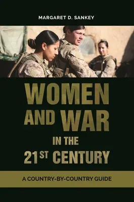 Donne e guerra nel XXI secolo: Una guida paese per paese - Women and War in the 21st Century: A Country-by-Country Guide