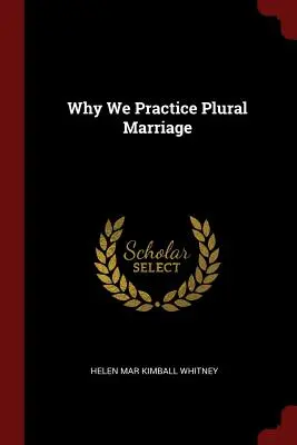 Perché praticare il matrimonio plurale - Why We Practice Plural Marriage