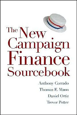 Il nuovo manuale sul finanziamento delle campagne elettorali - The New Campaign Finance Sourcebook