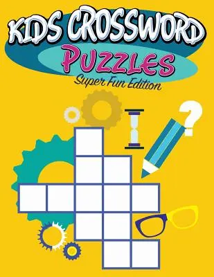 Cruciverba per bambini: Edizione super divertente - Kids Crossword Puzzles: Super Fun Edition