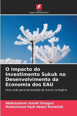 L'impatto dell'investimento Sukuk sullo sviluppo dell'economia dell'EAU - O Impacto do Investimento Sukuk no Desenvolvimento da Economia dos EAU