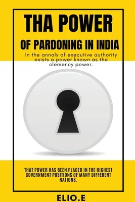 Il potere della grazia in India - Tha Power of Pardoning in India