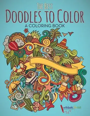 I migliori scarabocchi da colorare, un libro da colorare - The Best Doodles to Color, a Coloring Book