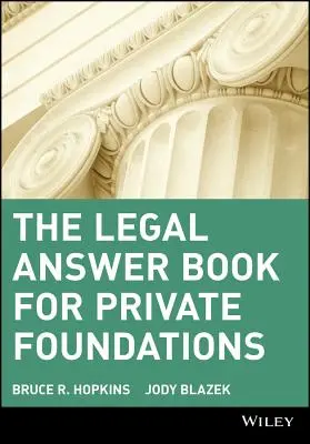Il libro delle risposte legali per le fondazioni private - The Legal Answer Book for Private Foundations
