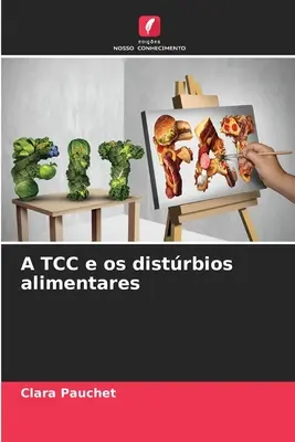 La TCC e i distretti alimentari - A TCC e os distrbios alimentares