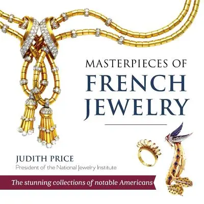 Capolavori della gioielleria francese - Masterpieces of French Jewelry