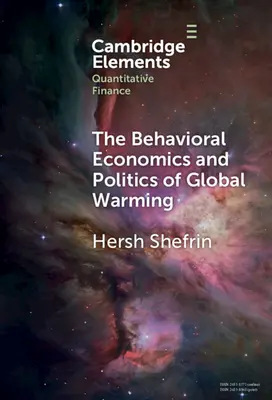 Economia comportamentale e politica del riscaldamento globale: Comportamenti sconvolgenti - The Behavioral Economics and Politics of Global Warming: Unsettling Behaviors