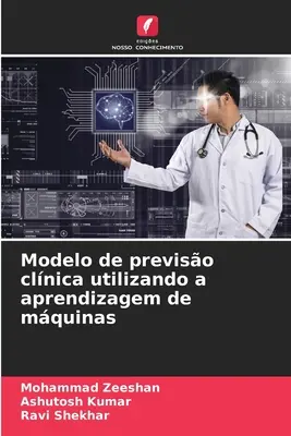 Modello di previsione clnica utilizzando l'apprendimento delle macchine - Modelo de previso clnica utilizando a aprendizagem de mquinas