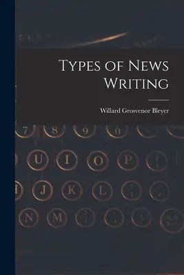 Tipi di scrittura giornalistica - Types of News Writing