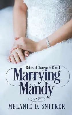 Sposare Mandy - Marrying Mandy