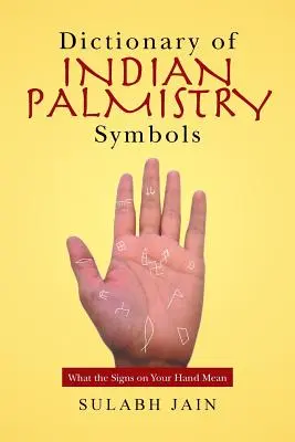 Dizionario dei simboli della chiromanzia indiana: Cosa significano i segni sulla mano - Dictionary of Indian Palmistry Symbols: What the Signs on Your Hand Mean