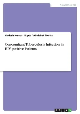 Infezione tubercolare concomitante in pazienti sieropositivi - Concomitant Tuberculosis Infection in HIV-positive Patients