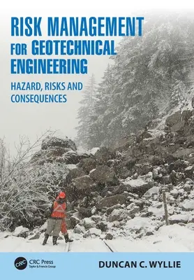 Gestione del rischio per l'ingegneria geotecnica: Pericoli, rischi e conseguenze - Risk Management for Geotechnical Engineering: Hazard, Risks and Consequences