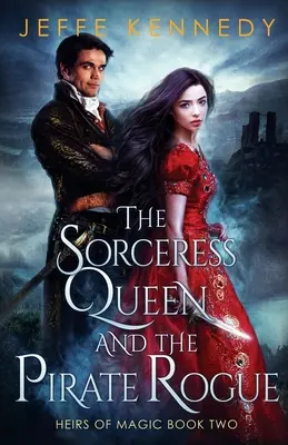 La Regina Stregona e il Pirata Canaglia - The Sorceress Queen and the Pirate Rogue