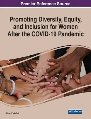 Promuovere la diversità, l'equità e l'inclusione delle donne dopo la pandemia COVID-19 - Promoting Diversity, Equity, and Inclusion for Women After the COVID-19 Pandemic