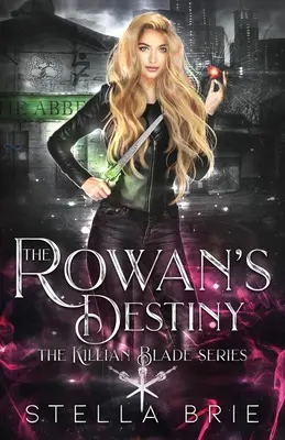 Il destino di Rowan: Un romanzo fantasy urbano ad ambientazione inversa - The Rowan's Destiny: An Urban Fantasy Reverse Harem Romance