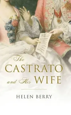 Il castrato e sua moglie - The Castrato and His Wife