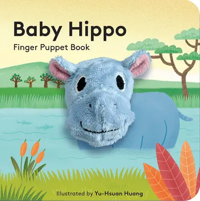 Baby ippopotamo: libro di marionette da dito - Baby Hippo: Finger Puppet Book