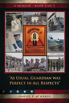 Come al solito, il Guardian era perfetto sotto tutti i punti di vista: Memorie - Libro 1 di 3 - As Usual, Guardian was Perfect in All REspects: A Memoir - Book 1 of 3