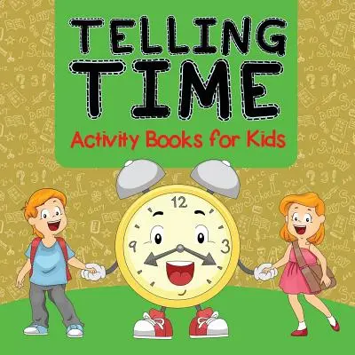 Libri di attività sul tempo per bambini - Telling Time Activity Books for Kids