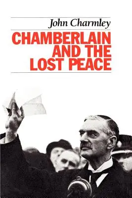 Chamberlain e la pace perduta - Chamberlain and the Lost Peace