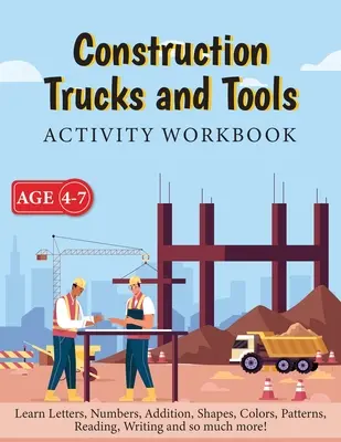 Camion e attrezzi da costruzione - Quaderno di attività - Construction Trucks and Tools - Activity Workbook