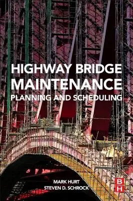 Pianificazione e programmazione della manutenzione dei ponti autostradali - Highway Bridge Maintenance Planning and Scheduling