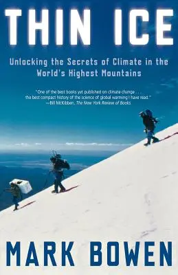 Ghiaccio sottile: Svelare i segreti del clima nelle montagne più alte del mondo - Thin Ice: Unlocking the Secrets of Climate in the World's Highest Mountains