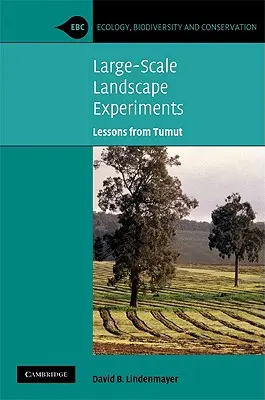 Esperimenti di paesaggio su larga scala: Lezioni da Tumut - Large-Scale Landscape Experiments: Lessons from Tumut