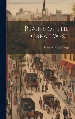 Le pianure del Grande Ovest - Plains of the Great West