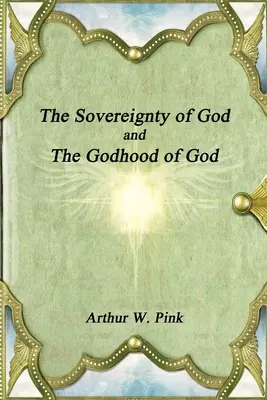 La sovranità di Dio e la divinità di Dio - The Sovereignty of God and The Godhood of God