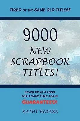 9000 nuovi titoli di album di ritagli - 9000 New Scrapbook Titles