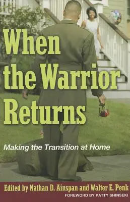 Quando il guerriero ritorna: La transizione a casa - When the Warrior Returns: Making the Transition at Home