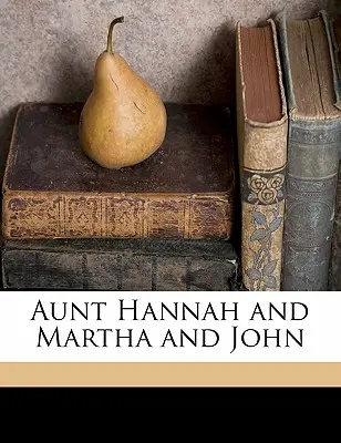 Zia Hannah e Martha e John - Aunt Hannah and Martha and John