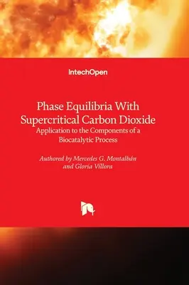 Equilibri di fase con anidride carbonica supercritica - Applicazione ai componenti di un processo biocatalitico - Phase Equilibria With Supercritical Carbon Dioxide - Application to the Components of a Biocatalytic Process