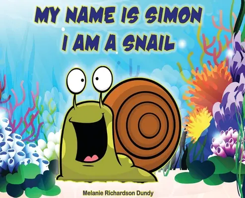 Il mio nome è Simon. Sono una lumaca - My Name Is Simon. I Am a Snail