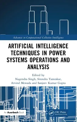 Tecniche di intelligenza artificiale nelle operazioni e nell'analisi dei sistemi energetici - Artificial Intelligence Techniques in Power Systems Operations and Analysis