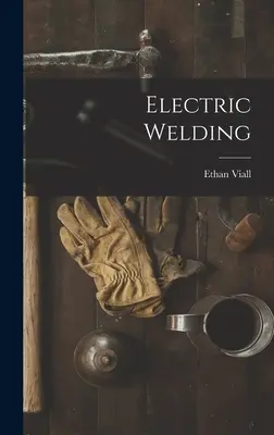 Saldatura elettrica - Electric Welding
